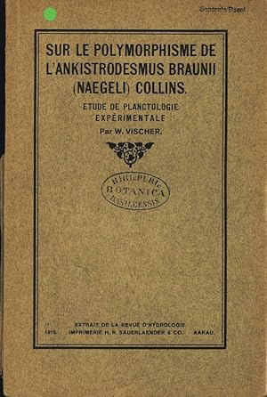 Bild des Verkufers fr SUR LE POLYMORPHISME DE L'ANKISTRODESMUS BRAUNII (NAEGELI) COLLINS. ETUDE DE PLANCTOLOGIE EXPRIMENTALE. EXTRAIT DE LA REVUE D'HYDROLOGIE. zum Verkauf von Antiquariat Bookfarm