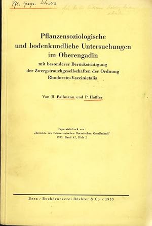 Imagen del vendedor de Pflanzensoziologische und bodenkundliche Untersuchungen im Oberengadin mit besonderer Bercksichtigung der Zwergstrauchgesellschaften der Ordnung Rhodoreto-Vaccinietalia. Separatabdruck aus: "Berichte der Schweizerischen Botanischen Gesellschaft" 1933, Band 42, Heft 2. a la venta por Antiquariat Bookfarm