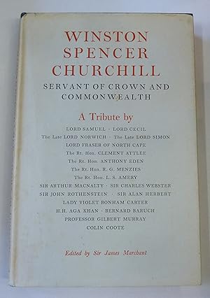 Seller image for Winston Spencer Churchill Servant of Crown and Commonwealth for sale by St Marys Books And Prints