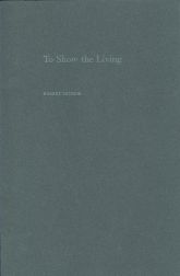 Seller image for TO SHOW THE LIVING for sale by Oak Knoll Books, ABAA, ILAB