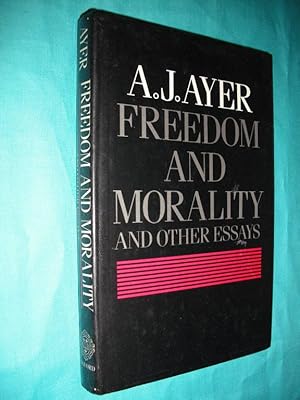 Freedom and Morality and Other Essays