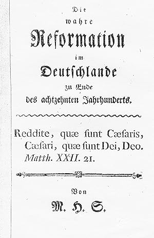 Seller image for Die wahre Reformation im Deutschlande zu Ende des achtzehnten Jahrhunderts. for sale by Antiquariat Ruthild Jger