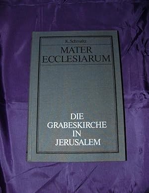 Bild des Verkufers fr Mater Ecclesiarum - Die Grabeskirche in Jerusalem zum Verkauf von Verlag Heyn