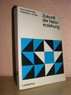 Zukunft der Heimerziehung [Freiburger Sozialpädagogische Beiträge, Band 17],