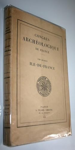 Congrès archéologique de France, CIIIème session ILE-DE-France par la société Française d'archéol...
