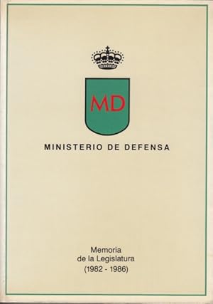 Imagen del vendedor de MINISTERIO DE DEFENSA: MEMORIA DE LA LEGISLATURA (1982-1986) a la venta por Librera Vobiscum