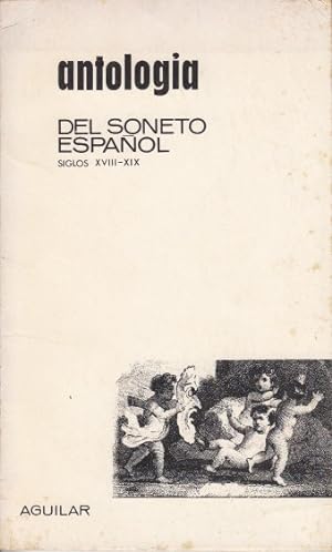 Bild des Verkufers fr ANTOLOGA DEL SONETO ESPAOL (siglos XVIII-XIX) zum Verkauf von Librera Vobiscum