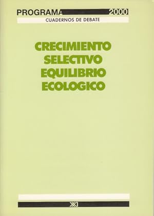 Image du vendeur pour CRECIMIENTO SELECTIVO, EQUILIBRIO ECOLGICO mis en vente par Librera Vobiscum