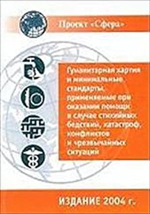 Bild des Verkufers fr The Sphere Handbook 2004: Humanitarian Charter and Minimum Standards in Disaster Response (Sphere Project) zum Verkauf von AHA-BUCH