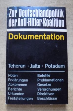 Imagen del vendedor de Zur Deutschlandpolitik der Anti-Hitler-Koalition 1943 bis 1949. a la venta por Antiquariat BcherParadies