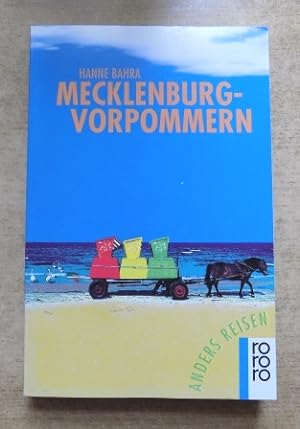 Mecklenburg - Vorpommern - Ein Reisebuch für den Alltag.