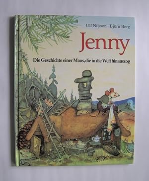 Jenny. Die Geschichte einer Maus, die in die Welt hinauszog.