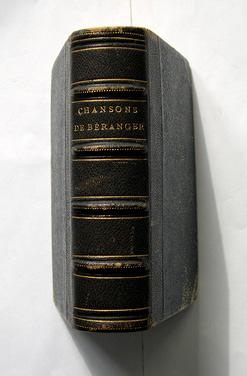 Chancons de P.-J. de Béranger 1815 - 1834 contenant les dix Chansons publiées en 1847.