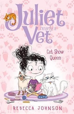 Seller image for Cat Show Queen: Juliet, Nearly a Vet (Book 10) (Paperback) for sale by AussieBookSeller