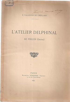 L'atelier delphinal du Piégon (drôme)