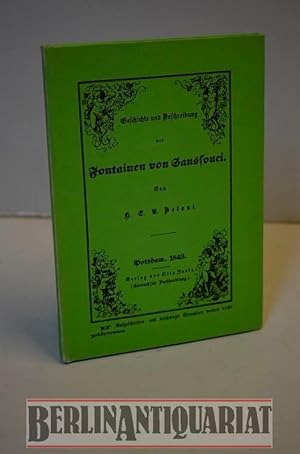 Bild des Verkufers fr Geschichte u. Beschreibung d. Fontainenanlagen in Sanssouci unter Friedrich der Groe und Seiner Majestt des Knigs Friedrich Wilhelm IV. Nachdruck der Ausgabe. Potsdam, Horvath, 1843. zum Verkauf von BerlinAntiquariat, Karl-Heinz Than