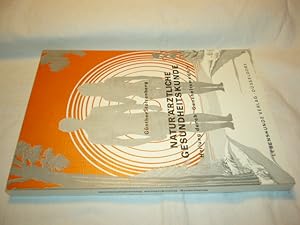 Seller image for Naturrztliche Gesundheitskunde. Heilung durch Ganzheitsmedizin for sale by Antiquariat im Kaiserviertel | Wimbauer Buchversand