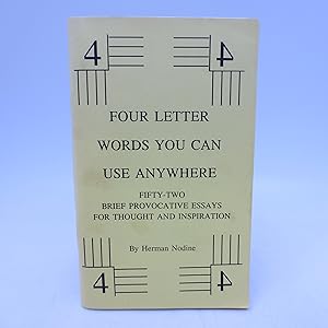 Seller image for Four Letter Words You Can Use Anywhere: Fifty Two Brief Provocative Essays for Thought and Inspiration (First Edition) for sale by Shelley and Son Books (IOBA)