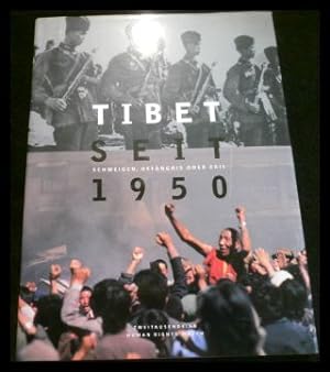 Seller image for Tibet seit 1950. Schweigen, Gefngnis oder Exil for sale by ANTIQUARIAT Franke BRUDDENBOOKS