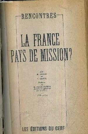 Seller image for LA FRANCE PAYS DE MISSION ? - COLLECTION RENCONTRES. for sale by Le-Livre