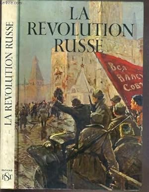 Immagine del venditore per LA REVOLUTION RUSSE / COLLECTION CARAVELLE. venduto da Le-Livre