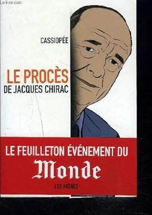 Bild des Verkufers fr LE PROCES DE JACQUES CHIRAC zum Verkauf von Le-Livre