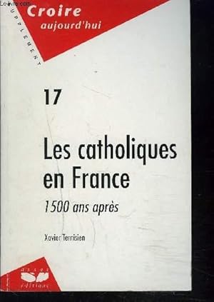 Bild des Verkufers fr LES CATHOLIQUES EN FRANCE 1500 ans aprs zum Verkauf von Le-Livre