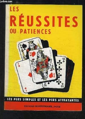 Image du vendeur pour LES REUSSITES OU PATIENCES- LES PLUS SIMPLES ET LES PLUS ATTRAYANTES mis en vente par Le-Livre