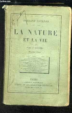 Bild des Verkufers fr LA NATURE ET LA VIE- FAITS ET DOCTRINES- DEUXIEME EDITION zum Verkauf von Le-Livre