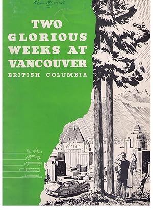 Two Glorious Weeks at Vancouver British Columbia