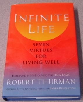 Infinite Life: Seven Virtues for Living Well