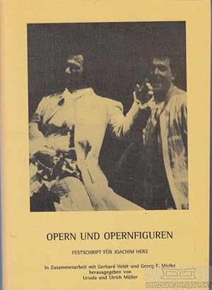 Bild des Verkufers fr Opern und Opernfiguren Eine Festschrift fr Joachim Herz zum Verkauf von Leipziger Antiquariat