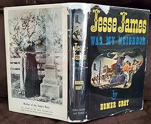 JESSE JAMES WAS MY NEIGHBOR (author's letter laid in)