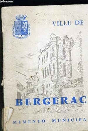 Seller image for VILLE DE BERGERAC - MEMENTO MUNICIPAL 1960 / GUIDE ADMINISTRATIF DE LA FAMILLE. for sale by Le-Livre