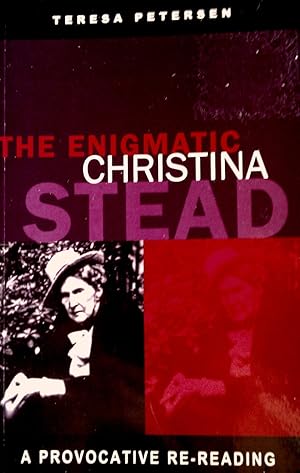 Seller image for The Enigmatic Christina Stead; A Provocative Re- Reading. for sale by Banfield House Booksellers