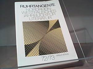 Seller image for RUHRTANGENTE - Nordrhein-Westflisches Jahrbuch fr Literatur 72/73 for sale by Eichhorn GmbH