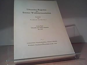 Seller image for Urkunden-Regesten der Soester Wohlfahrtsanstalten. Erster Band: Urkunden des Hohen Hospitals bis 1600. for sale by Eichhorn GmbH