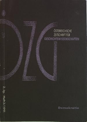 Seller image for sterreichische Zeitschrift fr Geschichtswissenschaften, 2. Jahrgang, Heft 3/1991. Demokratie. Demokratie. for sale by Antiquariat Bookfarm