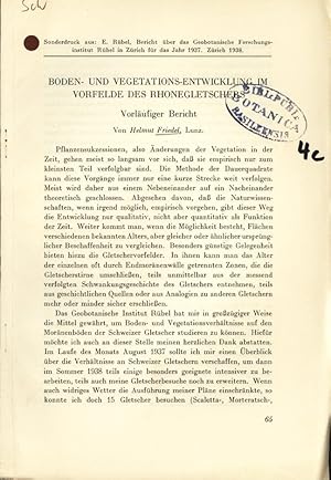 Bild des Verkufers fr BODEN- UND VEGETATIONS-ENTWICKLUNG VORFELDE DES RHONEGLETSCHERS. Vorlufiger Bericht. Sonderdruck aus: E. Rbel, Bericht ber das Geobotanische Forschungsinstitut Rbel in Zrich fr das Jahr 1937. Zrich 1938. zum Verkauf von Antiquariat Bookfarm