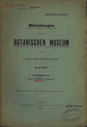 Seller image for MITTEILUNGEN AUS DEM BOTANISCHEN MUSEUM DER UNIVERSITT ZRICH XVIII. Extrait du Bulletin de l'Herbier Boissier, 2me srie, tomes II et III. for sale by Antiquariat Bookfarm