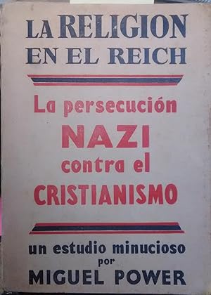 La religión en el Reich. La persecución nazi contra el cristianismo