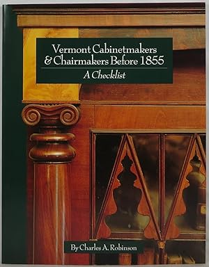 Seller image for Vermont Cabinetmakers & Chairmakers Before 1855: A Checklist for sale by Newbury Books