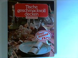 Seller image for Tische geschmackvoll decken. for sale by ANTIQUARIAT FRDEBUCH Inh.Michael Simon