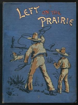 Bild des Verkufers fr Left on the Prairie zum Verkauf von Sapience Bookstore