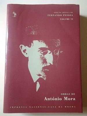 Obras de António Mora. Ediçao crítica de Fernando Pessoa. Volume VI