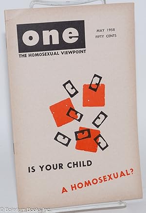 Imagen del vendedor de ONE Magazine; the homosexual viewpoint; vol. 6, #5, May 1958; Is your child homosexual a la venta por Bolerium Books Inc.