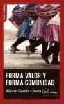 Bild des Verkufers fr Forma valor y forma comunidad zum Verkauf von Agapea Libros