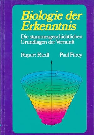 Biologie der Erkenntnis. Die stammesgeschichtlichen Grundlagen der Vernunft. Unter Mitarb. von Ro...