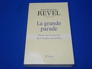 La Grande Parade- Essai Sur La Survie De L'utopie Socialiste