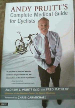 Imagen del vendedor de Andy Pruitt's Complete Medical Guide for Cyclists a la venta por Chapter 1